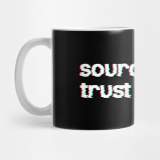 Source: Trust me bro - Funny Internet Meme Mug